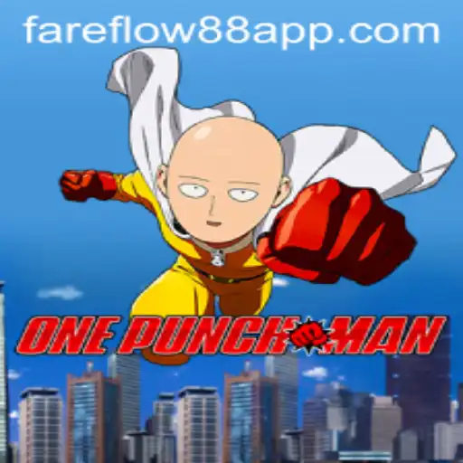 OnePunchMan: Unveiling the Thrilling World of Fareflow88